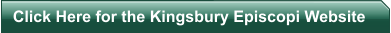 Click Here for the Kingsbury Episcopi Website